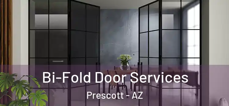 Bi-Fold Door Services Prescott - AZ