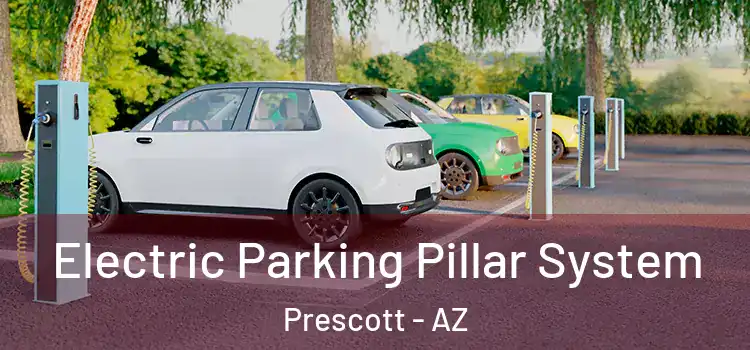  Electric Parking Pillar System Prescott - AZ