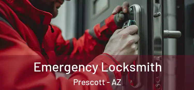 Emergency Locksmith Prescott - AZ