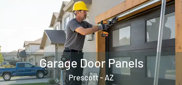  Garage Door Panels Prescott - AZ