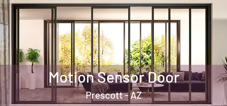 Motion Sensor Door Prescott - AZ