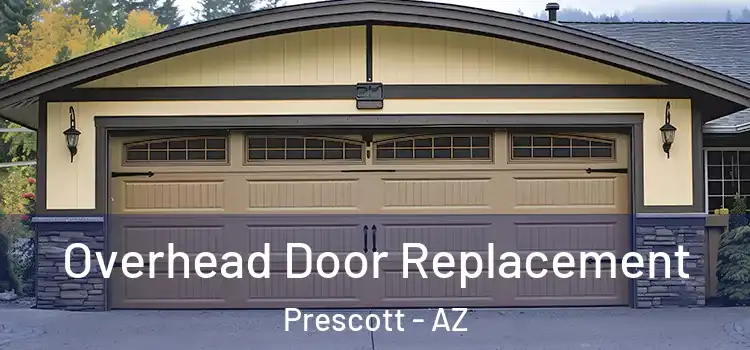  Overhead Door Replacement Prescott - AZ