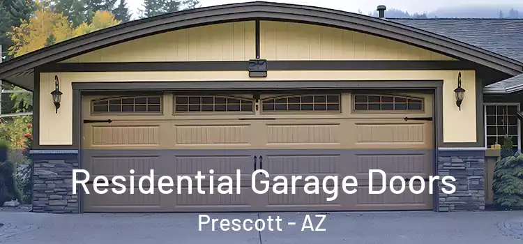  Residential Garage Doors Prescott - AZ