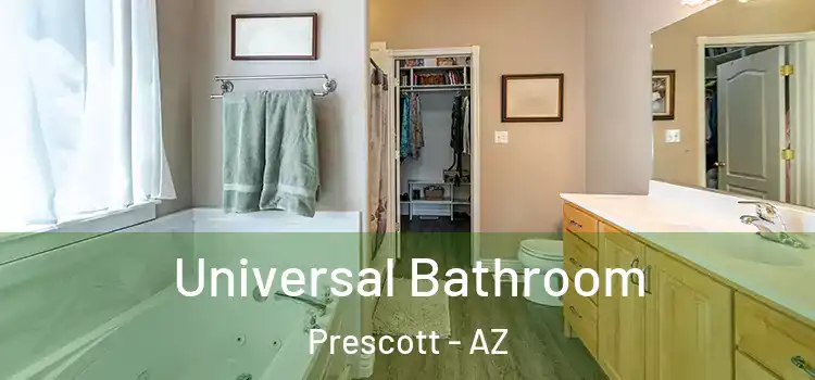  Universal Bathroom Prescott - AZ